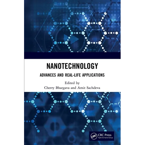 Nanotechnology: Advances and Real-Life Applications