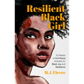 Resilient Black Girl: 52 Weeks of Anti-Racist Activities for Black Joy and Resilience (Social Justice and Antiracist Book for Teens, Gift for Teenage