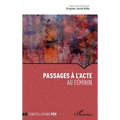 Passage à l'acte: Au féminin