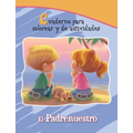 El Padrenuestro: Cuaderno para colorear y de actividades