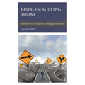 Problem-Solving Today: Standards for New Leaders in a Changing Environment