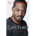Eyes Fixed: My True Life Story