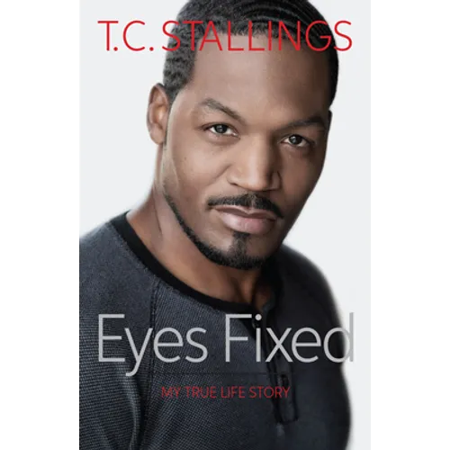 Eyes Fixed: My True Life Story