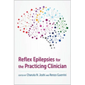 Reflex Epilepsies for the Practicing Clinician