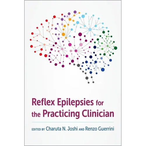 Reflex Epilepsies for the Practicing Clinician