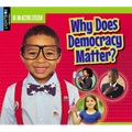 Why Does Democracy Matter?