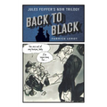 Back to Black: Jules Feiffer's Noir Trilogy