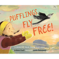 Pufflings Fly Free!: A Rescue Tale from Iceland