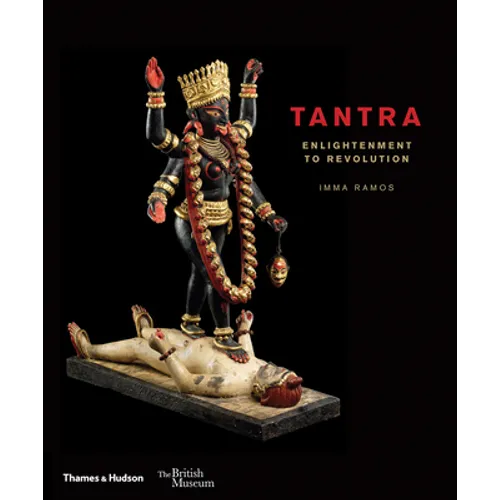 Tantra: Enlightenment to Revolution