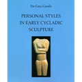 Personal Styles in Early Cycladic Sculpture
