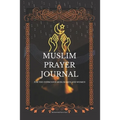 Muslim Prayer Journal for the conscious muslim men and women: An islamic journal for muslims: way to get closer to Allah