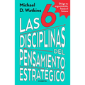 Las 6 Disciplinas del Pensamiento Estratégico / The Six Disciplines of Strategic Thinking