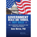 Government Deals are Funded, Not Sold: How to Incorporate Lobbying into Your Federal Sales Strategy