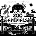 I See Zoo Animals: Bilingual (English / French) (Anglais / Français) A Newborn Black & White Baby Book (High-Contrast Design & Patterns) (Panda, Koala