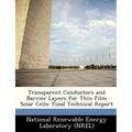 Transparent Conductors and Barrier Layers for Thin Film Solar Cells: Final Technical Report