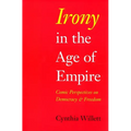 Irony in the Age of Empire: Comic Perspectives on Democracy and Freedom