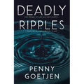 Deadly Ripples