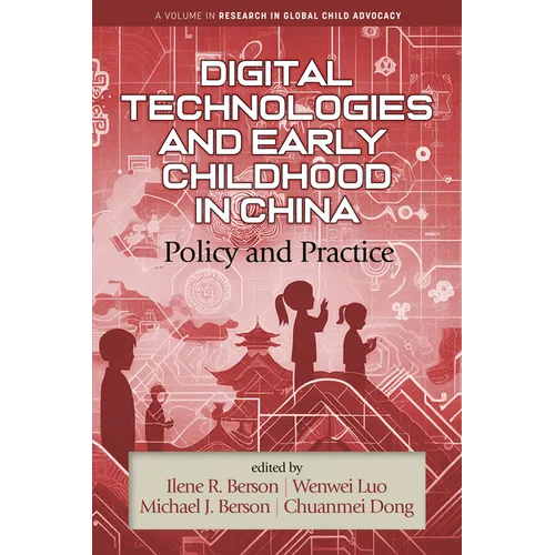 Digital Technologies and Early Childhood in China: Policy and Practice