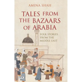 Tales from the Bazaars of Arabia: Folk Stories from the Middle East