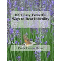 1001 Easy Powerful Ways to Beat Infertility: More than 1000 tips on how to heal from infertility and have the babies you dream of