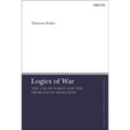 Logics of War: The Use of Force and the Problem of Mediation