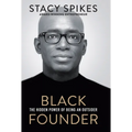 Black Founder: The Hidden Power of Being an Outsider