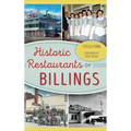 Historic Restaurants of Billings