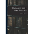Organization and Tactics
