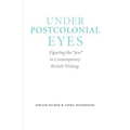 Under Postcolonial Eyes: Figuring the Jew in Contemporary British Writing