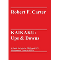 Kaikaku: Ups & Downs: A Guide for Interim CROs and DIY Management Teams in SMEs.
