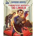The Magnificent Mischief of Tad Lincoln