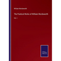 The Poetical Works of William Wordsworth: Vol. I