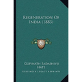 Regeneration Of India (1883)