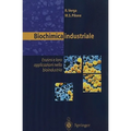 Biochimica Industriale: Enzimi E Loro Applicazioni Nella Bioindustria