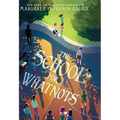 The School for Whatnots