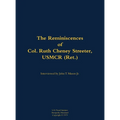 The Reminiscences of Col. Ruth Cheney Streeter, Usmcr (Ret.): 1895-1990