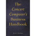 Concert Composer's Business Handbook