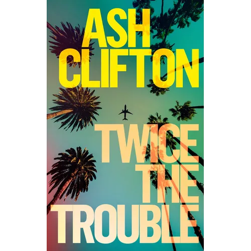 Twice the Trouble
