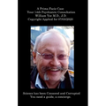 A Prima Facie Case Your 14th Psychiatric Consultation William Yee M.D., J.D. Copyright Applied for 07/03/2020