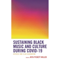 Sustaining Black Music and Culture During Covid-19: #Verzuz and Club Quarantine