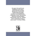Davenport, Past and Present; including the Early History, and Personal and Anecdotal Reminiscences of Davenport; together With Biographies, Likenesses