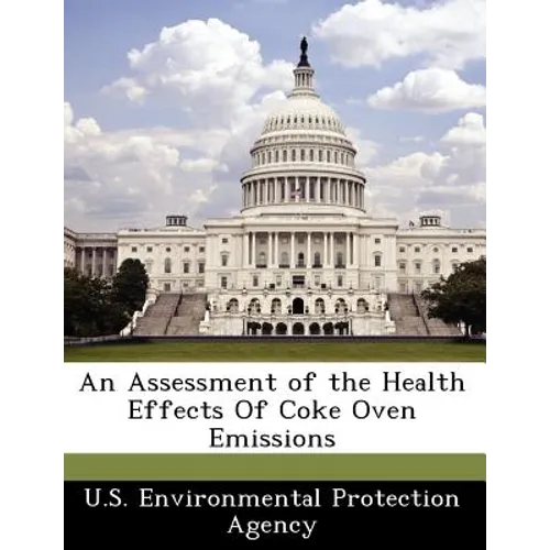 An Assessment of the Health Effects of Coke Oven Emissions