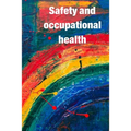 Occupational Safety and Health: Guidance for workers' awareness of the use of safety and occupational health