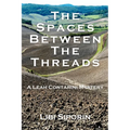 The Spaces Between the Threads: A Leah Contarini Mystery