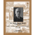 Dr. David James Wood (1865-1937): Father of Ophthalmology and First Medical Specialist in South Africa