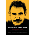 Building Free Life: Dialogues with Öcalan