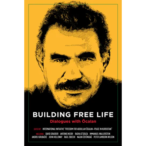 Building Free Life: Dialogues with Öcalan