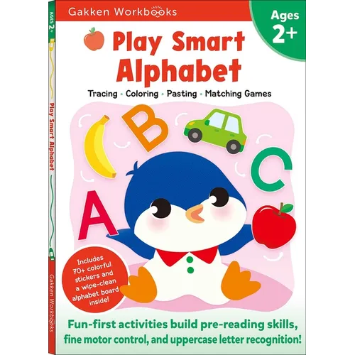 Play Smart Alphabet Age 2+: Preschool Activity Workbook with Stickers for Toddlers Ages 2, 3, 4: Learn Letter Recognition: Alphabet, Letters, Tracing,