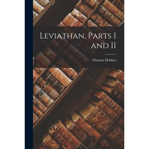 Leviathan, Parts I and II
