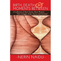 Birth, Death and Moments Between